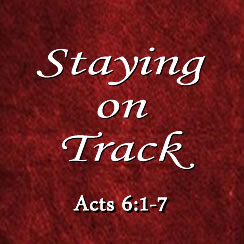 Staying On Track Acts 61 7 Rocky Mountain Alliance Church
